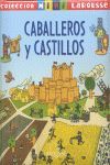 CABALLEROS Y CASTILLOS