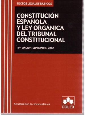 CONSTITUCIÓN ESPAÑOLA Y LEY ORGÁNICA DEL TRIBUNAL CONSTITUCIONAL