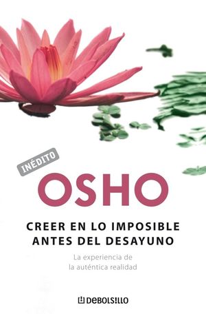 CREER EN LO IMPOSIBLE ANTES DEL DESAYUNO