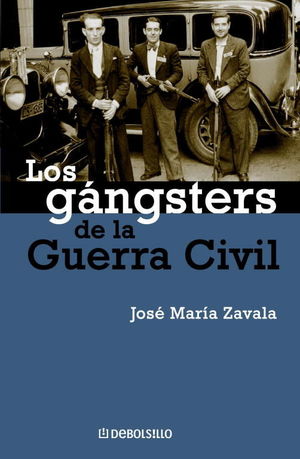 LOS GÁNGSTERS DE LA GUERRA CIVIL