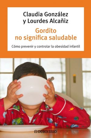 GORDITO NO SIGNIFICA SALUDABLE