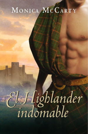 EL HIGHLANDER INDOMABLE (LOS MACLEODS 1)