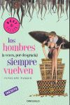 LOS HOMBRES (A VECES POR DESGRACIA) SIEMPRE VUELVEN