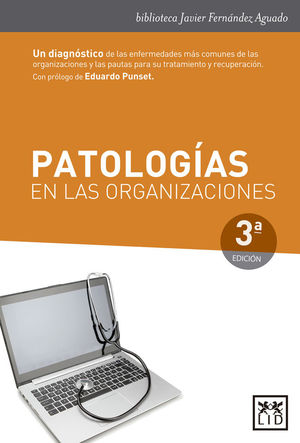 PATOLOGÍAS EN LAS ORGANIZACIONES