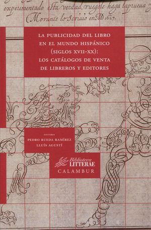 LA PUBLICIDAD DEL LIBRO EN EL MUNDO HISPÁNICO (SIGLOS XVII-XX): LOS CATÁLOGOS VE