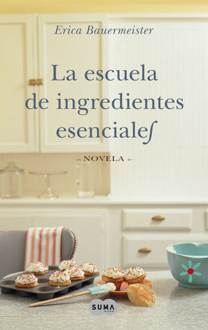 LA ESCUELA DE INGREDIENTES ESENCIALES
