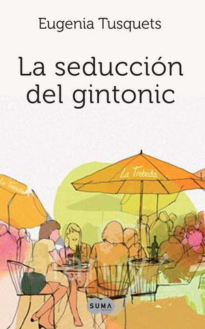 LA SEDUCCIÓN DEL GINTONIC