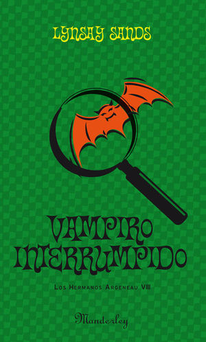 VAMPIRO INTERRUMPIDO (LOS HERMANOS ARGENEAU 8)