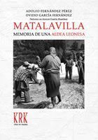 MATALAVILLA. MEMORIA DE UNA ALDEA LEONESA