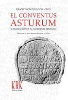 EL CONVENTUS ASTURUM Y ANOTACIONES AL NOROESTE HISPANO