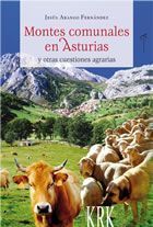 MONTES COMUNALES EN ASTURIAS Y OTRAS CUESTIONES AGRARIAS