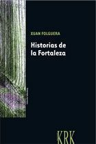 HISTORIAS DE LA FORTALEZA