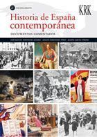 HISTORIA DE ESPAÑA CONTEMPORÁNEA. DOCUMENTOS COMENTADOS. 2º DE BACHILLERATO