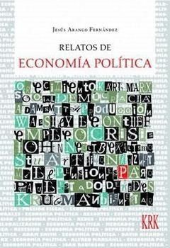 RELATOS DE ECONOMÍA POLÍTICA