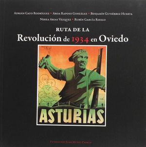 RUTA DE LA REVOLUCIÓN DE 1934 EN OVIEDO