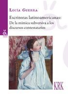 ESCRITORAS LATINOAMERICANAS DE LA MIMICA SUBVERSIVA A LOS