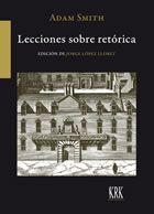 ADAM SMITH LECCIONES SOBRE RETORICA