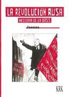 LA REVOLUCIÓN RUSA. HISTORIA DE LA URSS