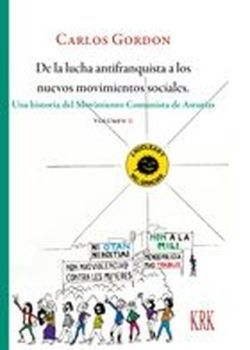 DE LA LUCHA ANTIFRANQUISTA A LOS NUEVOS MOVIMIENTOS SOCIALES. VOL. II