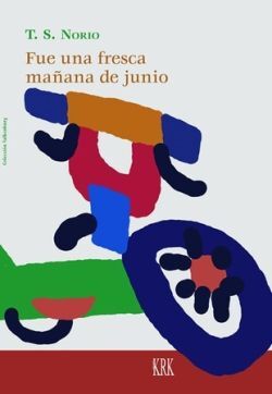 FUE UNA FRESCA MAÑANA DE JUNIO