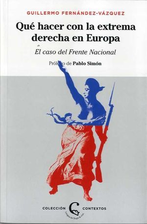 QUÉ HACER CON LA EXTREMA DERECHA EN EUROPA