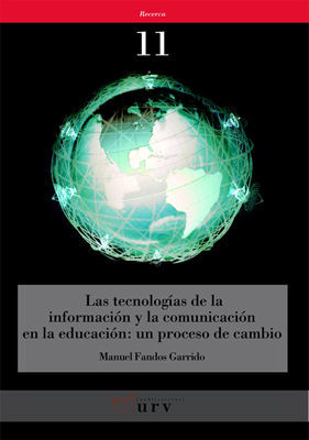LAS TECNOLOGÍAS DE LA INFORMACIÓN Y LA COMUNICACIÓN EN LA EDUCACIÓN: UN PROCESO