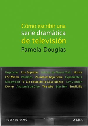 CÓMO ESCRIBIR UNA SERIE DRAMÁTICA DE TELEVISIÓN
