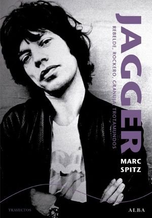 JAGGER. REBELDE, ROCKERO, GRANUJA, TROTAMUNDOS