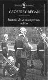 HISTORIA DE LA INCOMPETENCIA MILITAR