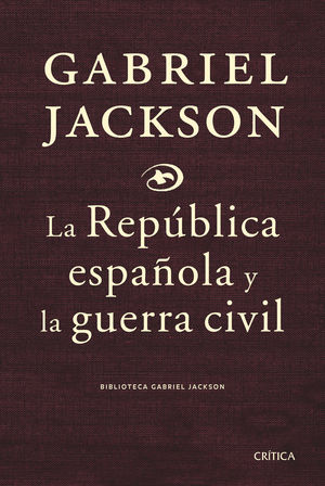 LA REPÚBLICA ESPAÑOLA Y LA GUERRA CIVIL