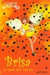BRISA, EL HADA DEL VIENTO (LA MAGIA DEL ARCOIRIS 9)