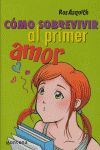 CÓMO SOBREVIVIR AL PRIMER AMOR