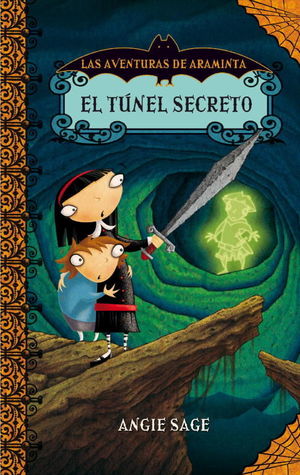 EL TÚNEL SECRETO (LAS AVENTURAS DE ARAMINTA 2)