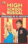 HIGH SCHOOL MUSICAL. ELECCIONES EN EL INSTITUTO