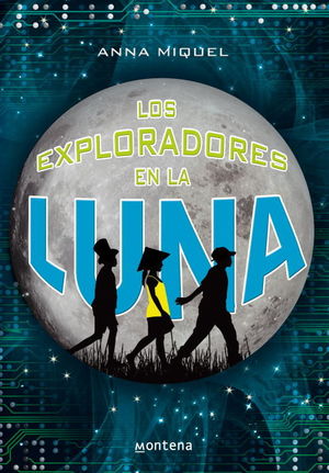 LOS EXPLORADORES EN LA LUNA