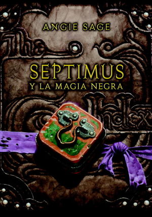 SEPTIMUS Y LA MAGIA NEGRA (SEPTIMUS 6)