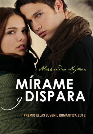 MÍRAME Y DISPARA