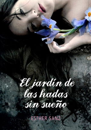 EL JARDÍN DE LAS HADAS SIN SUEÑO (EL BOSQUE 2)