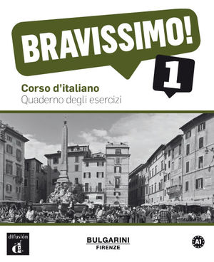 BRAVISSIMO! 1. QUADERNO DEGLI ESERCIZI