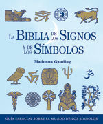 LA BIBLIA DE LOS SIGNOS Y DE LOS SÍMBOLOS