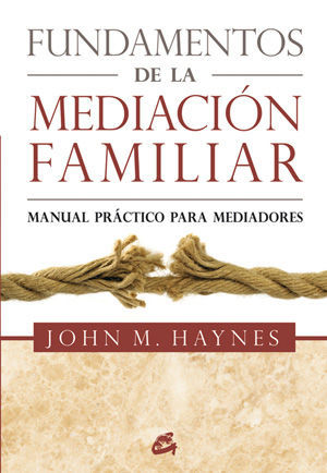 FUNDAMENTOS DE LA MEDIACIÓN FAMILIAR