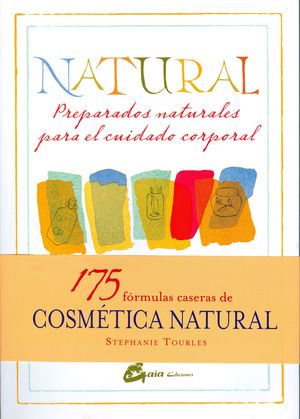 NATURAL: PREPARADOS NATURALES PARA EL CUIDADO CORPORAL