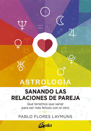 SANANDO LAS RELACIONES DE PAREJA. ASTROLOGÍA