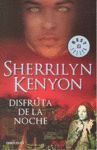DISFRUTA DE LA NOCHE (CAZADORES OSCUROS 7)