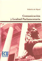COMUNICACIÓN Y LEALTAD PARLAMENTARIA