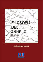 FILOSOFÍA DEL ANHELO (ENSAYOS)