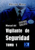 MANUAL DEL VIGILANTE DE SEGURIDAD TOMO I