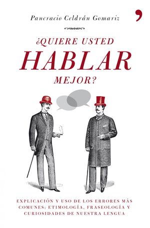 ¿QUIERE USTED HABLAR MEJOR?