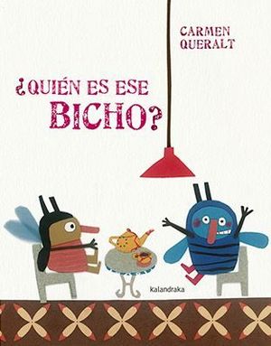 ¿QUIÉN ES ESE BICHO?