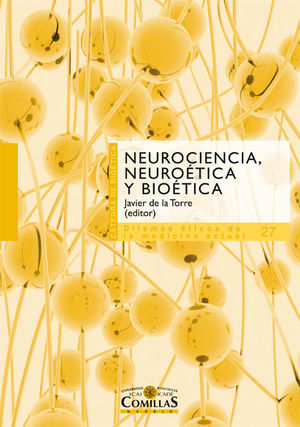 NEUROCIENCIA, NEUROÉTICA Y BIÉTICA